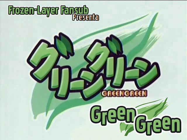 Green Green (Frozen Layer Fansub)