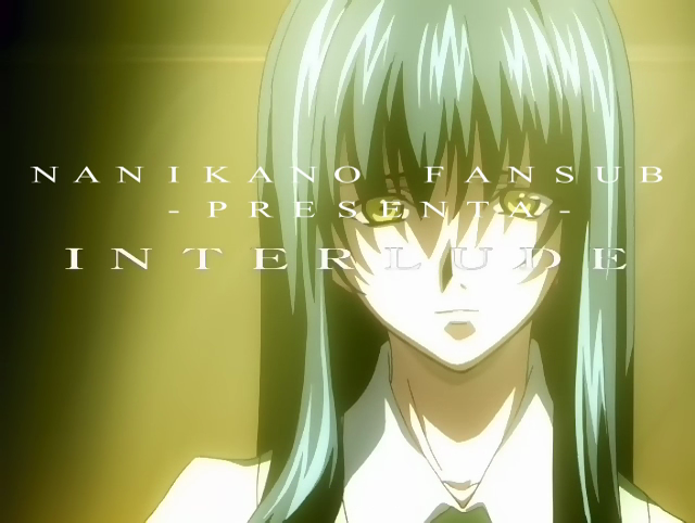 Interlude (Nanikano Fansub)