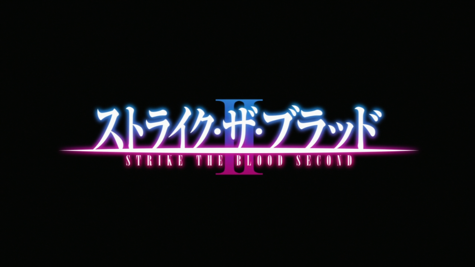 Strike The Blood II (Anime-GX)