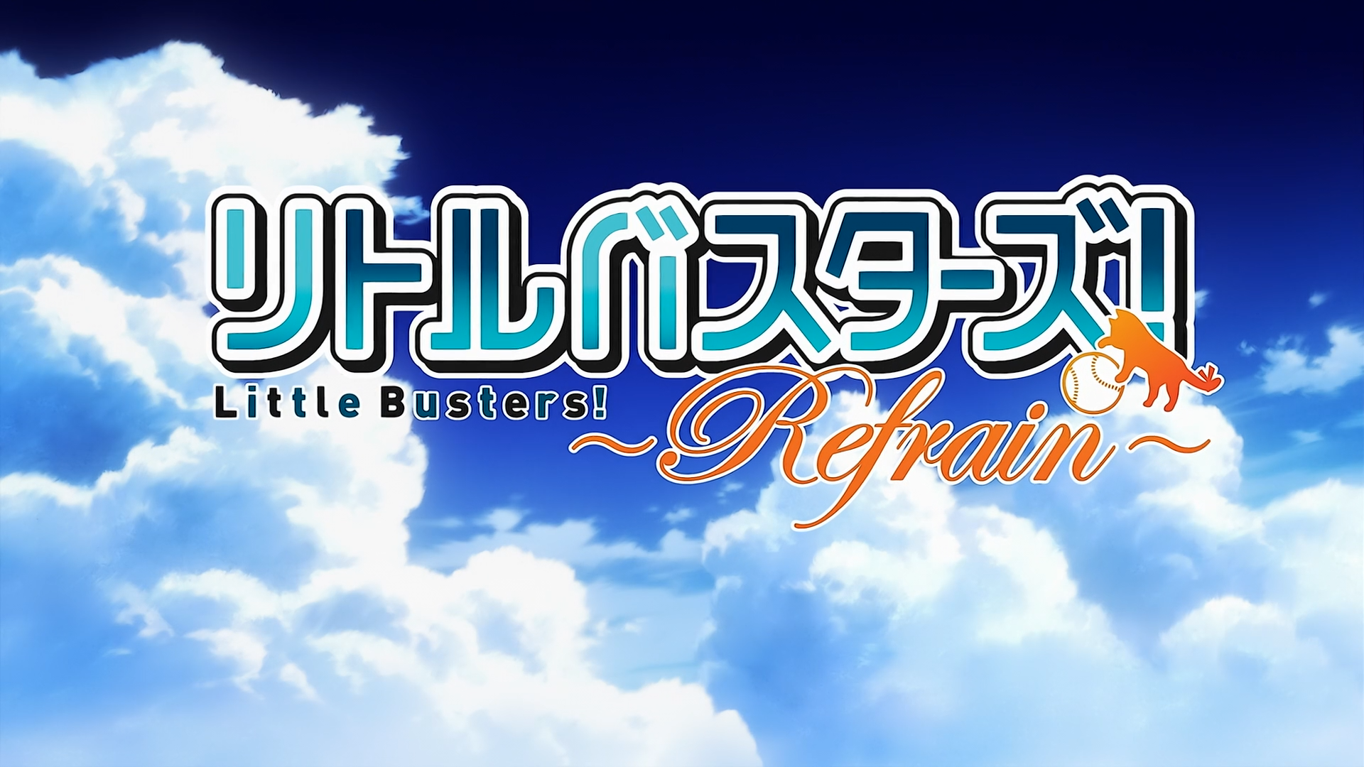 Little Busters!: Refrain (Tonoss)