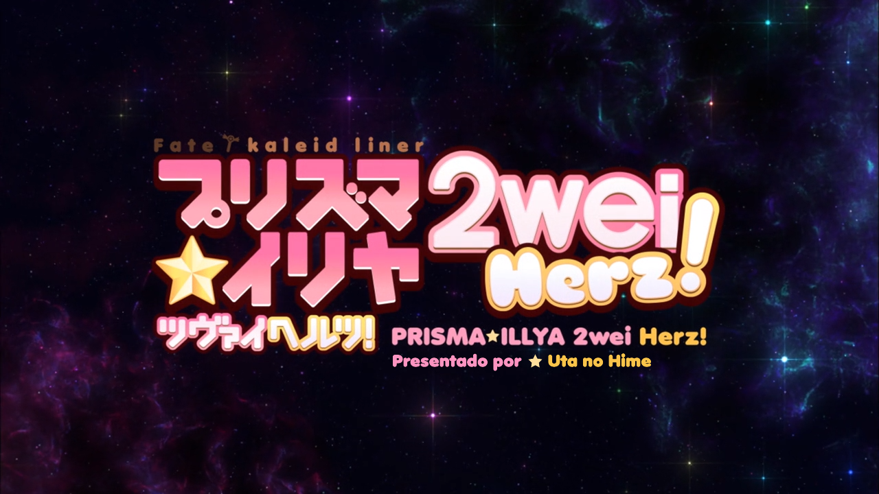 Fate/Kaleid Liner Prisma Illya 2wei Herz! (Uta no Hime)
