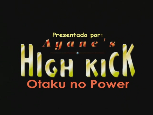 Ayane-chan High Kick! (Otaku no Power)