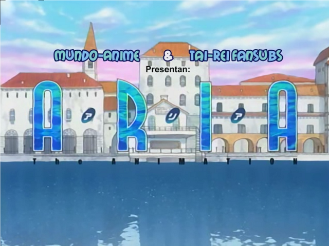 Aria The Animation (Mundo-Anime, Tai-Rei Fansubs)