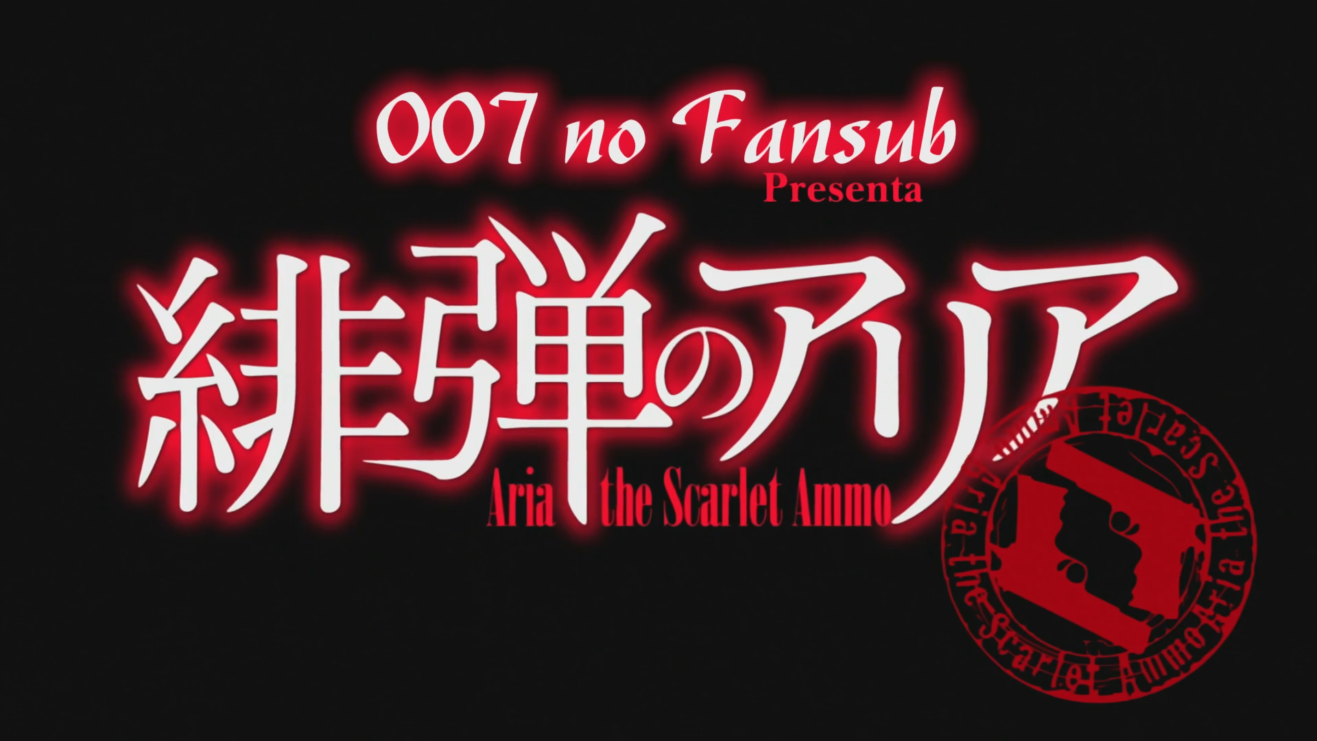 Hidan no Aria (007 no Fansub)