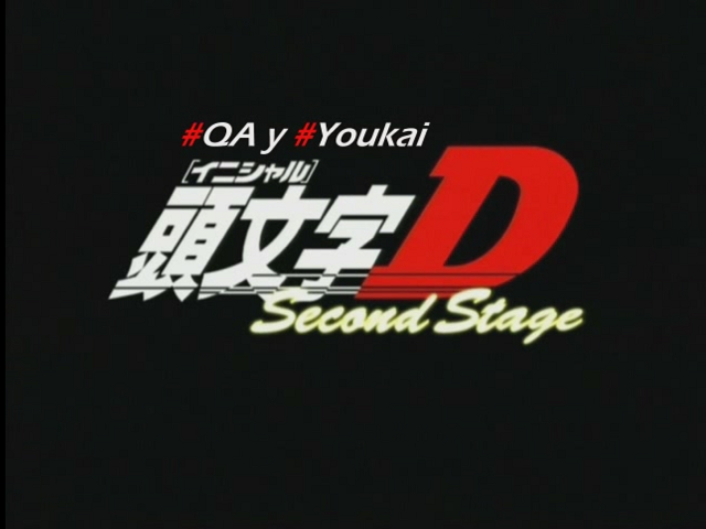 Initial D Second Stage (Quality Age Fansub, Youkai-Anime)