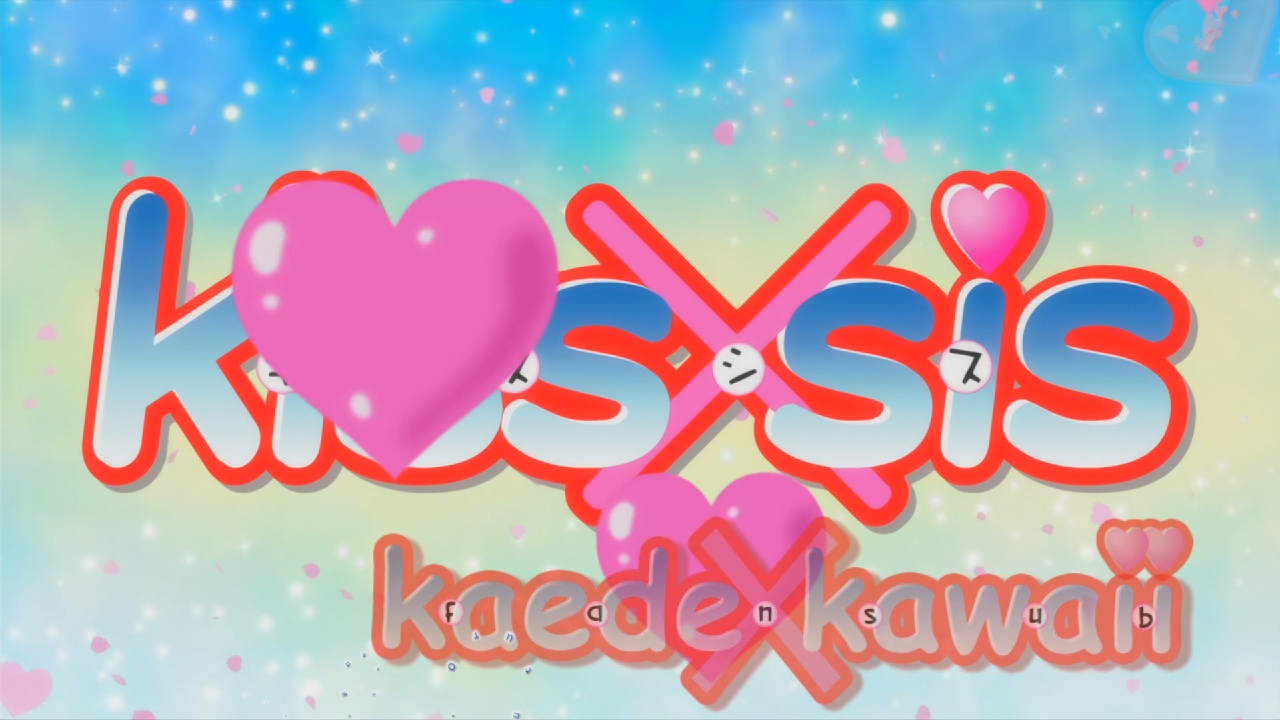 Kiss x Sis (TV) (Kaede Kawaii Fansub)