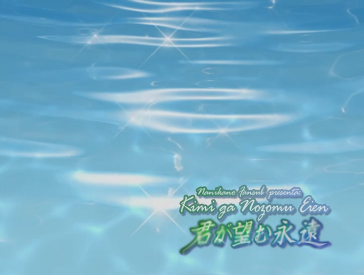 Kimi ga Nozomu Eien (Nanikano Fansub)