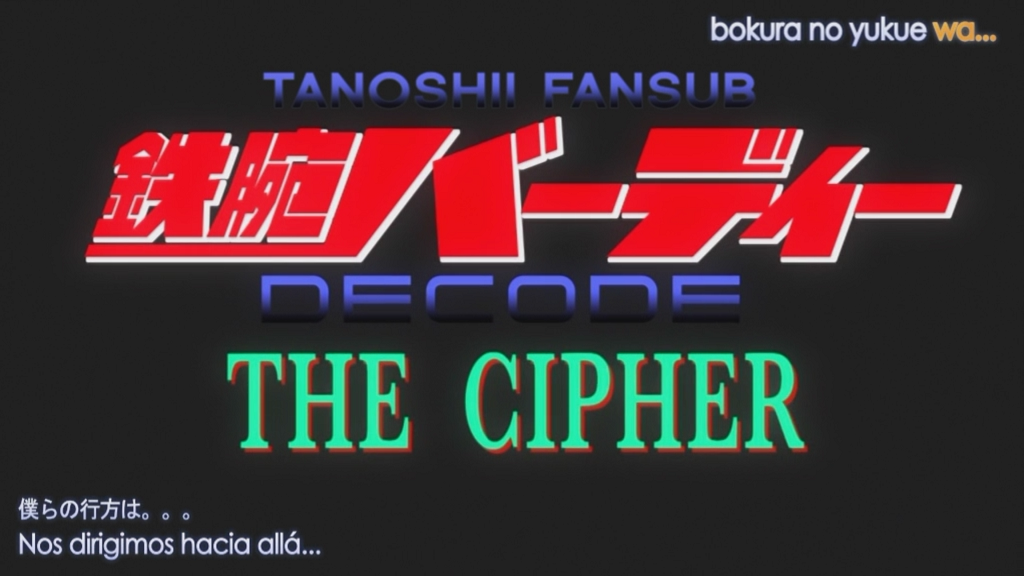 Tetsuwan Birdy Decode: The Cipher (Tanoshii Fansub)