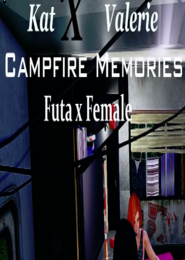 Campfire Memories - Kat and Valerie