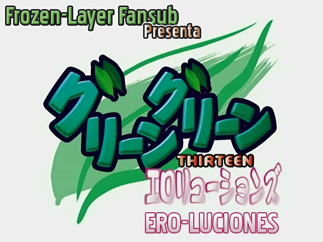 Green Green Thirteen Erolutions (Frozen Layer Fansub)