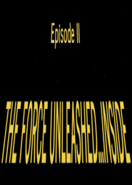 Star Wars - Episode II - The Force Unleashed... Inside