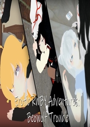 Erotic RWBY Adventures: Beowolf Trouble
