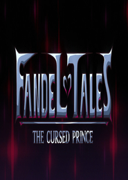 Fandel ♥ Tales: The Cursed Prince