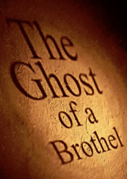 The ghost of a brothel