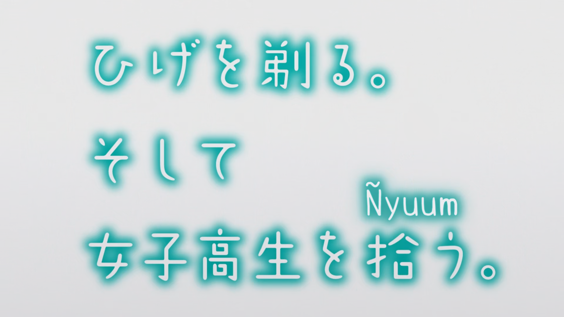 Hige wo Soru. Soshite Joshikousei wo Hirou. (Ñyuum)