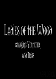 Ladies of the Wood