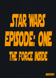 Star Wars - Episode One - The Force Inside