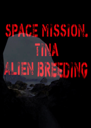 Space Mission - Tina: Alien Briding