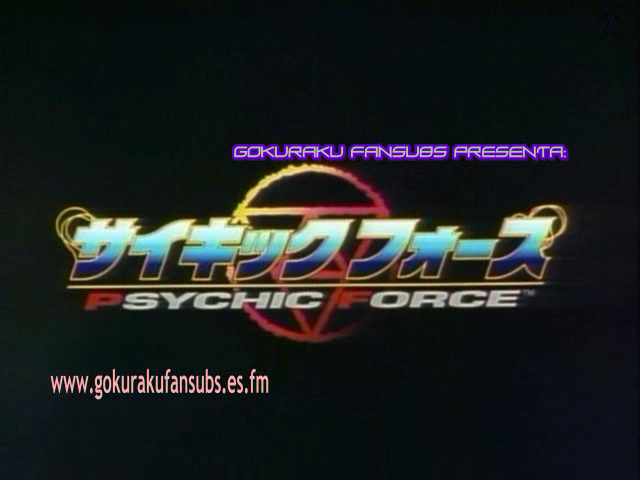 Psychic Force (Gokuraku Fansub)