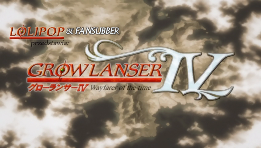 Growlanser IV: Wayfarer of the Time (Nanikano Fansub)