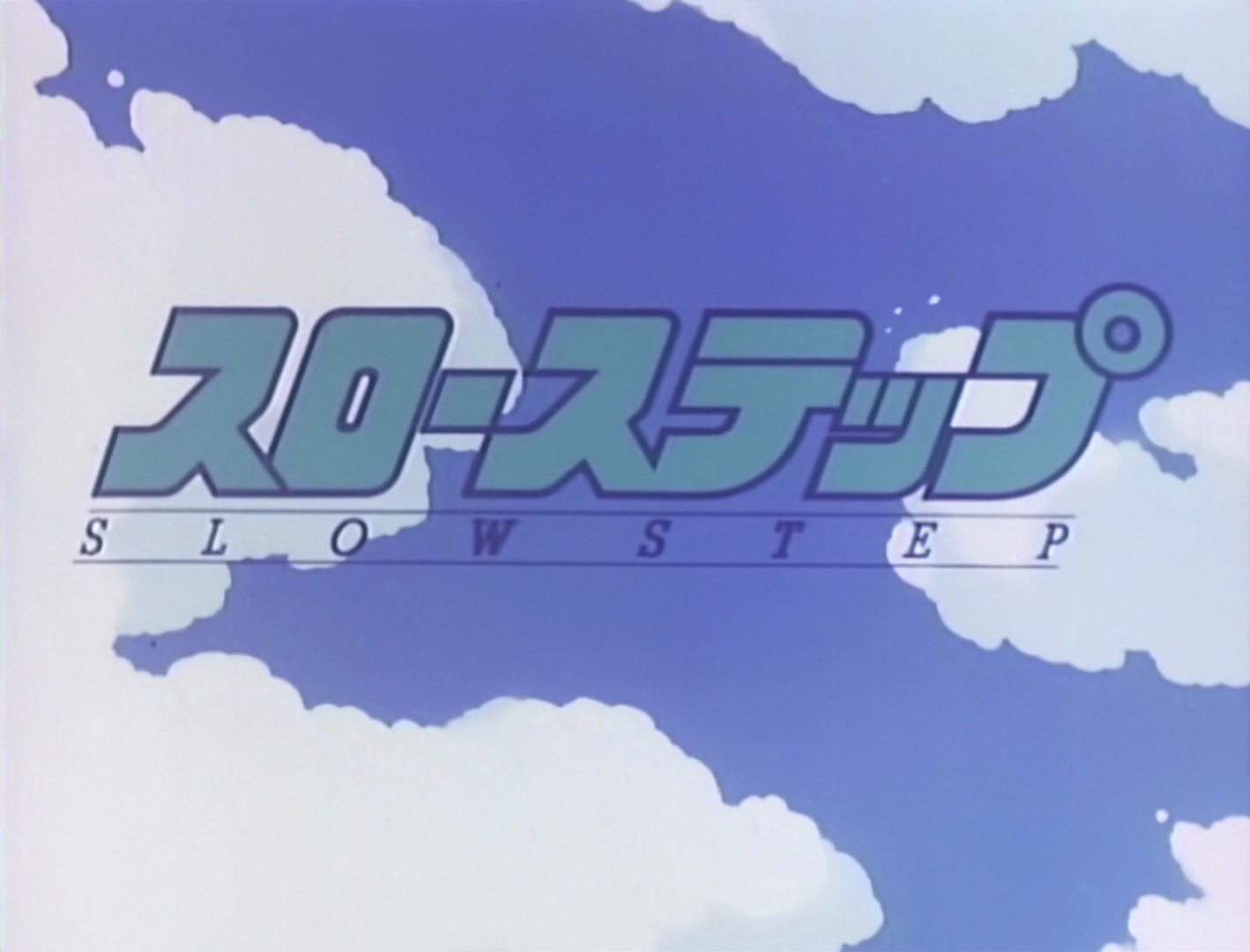 Slow Step (Kamonohashi no Fansub)